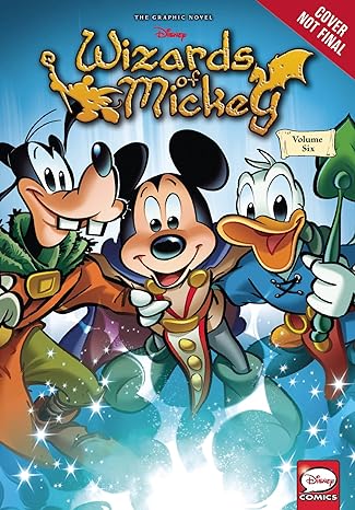 Wizards of Mickey Vol. 6